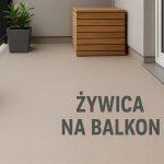 żywica na balkon